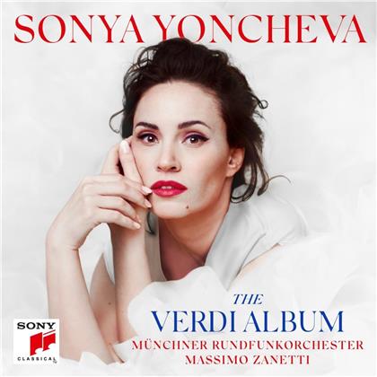 Sonya Yoncheva, Massimo Zanetti, Giuseppe Verdi (1813-1901) & M&uuml;nchner Rundfunkorchester - The Verdi Album