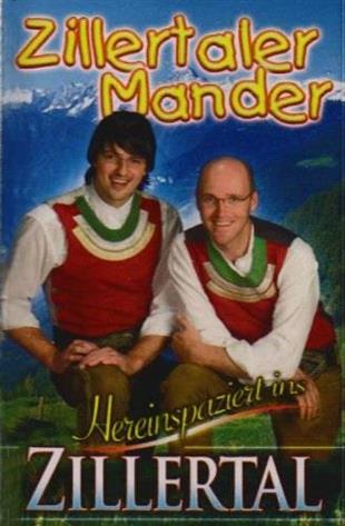 Zillertaler Mander - Hereinspaziert Ins Zillertal