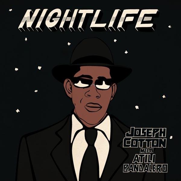 Atili Bandalero & Joseph Cotton - Nightlife LP