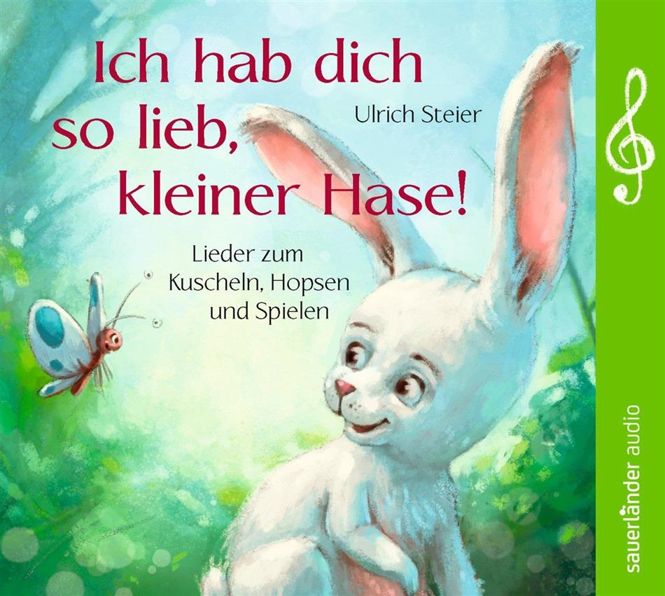 Petri, Nina & Ulrich Steiner - Ich Hab Dich So Lieb, Kleiner Hase