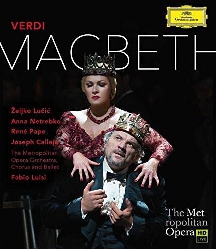 Metropolitan Orchestra, Fabio Luisi & Anna Netrebko - Verdi - Macbeth Deutsche Grammophon