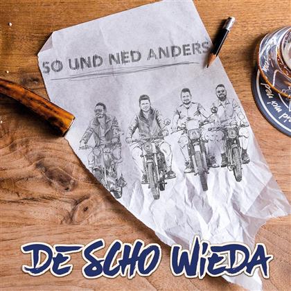 Deschowieda - So Und Ned Anders