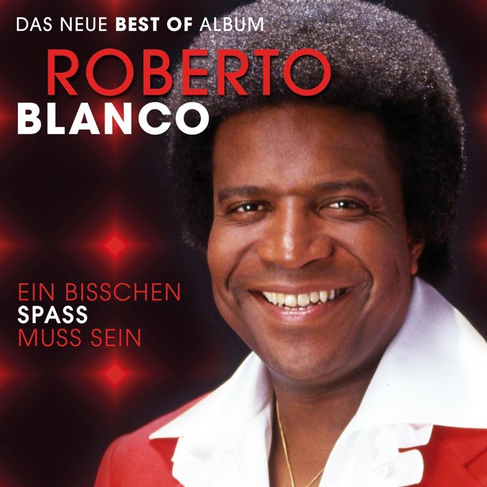 Roberto Blanco - Ein Bisschen Spass Muss Sein - Das Neue Best Of Album