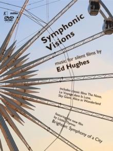 Ed Hughes - Symphonic Visions - New Music for Silent Film 2 DVDs