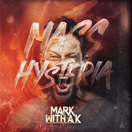 Mark With A K - Mass Hysteria
