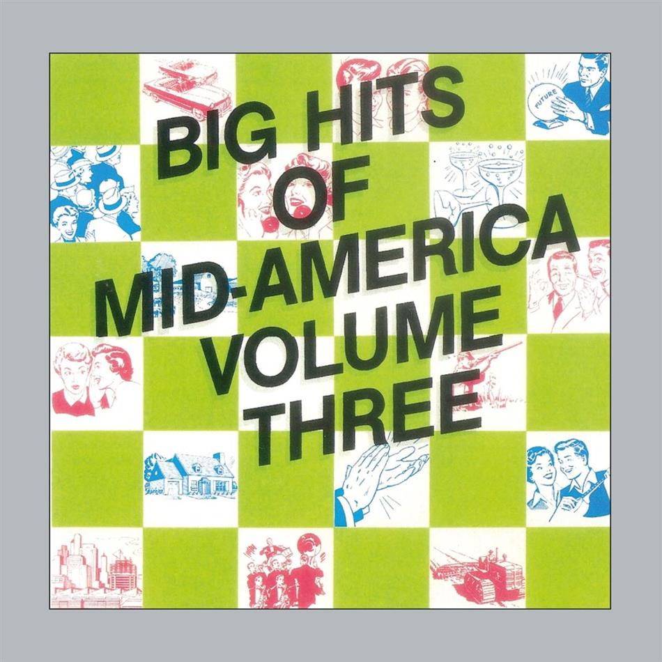 Big Hits Of Mid-America Vol. 3 Remastered