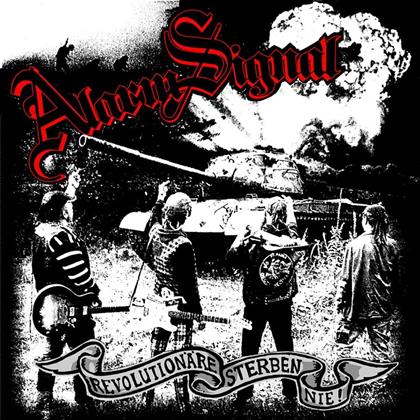 Alarmsignal - Revolution&auml;re Sterben Nie (LP)