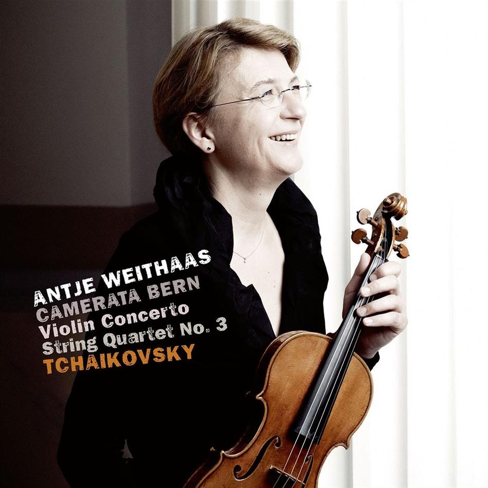 Peter Iljitsch Tschaikowsky (1840-1893) & Antje Weithaas - Violin Concerto/String Quartet