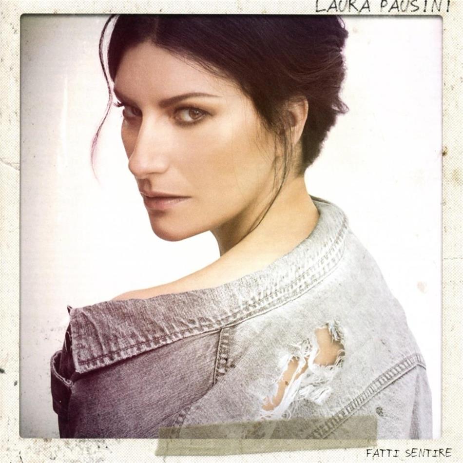 Laura Pausini - Fatti Sentire