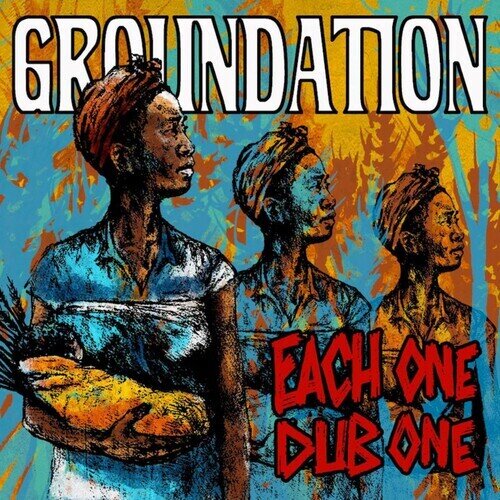 Groundation - Each One Teach One - Each One Dub One Deluxe Edition, 2 CDs