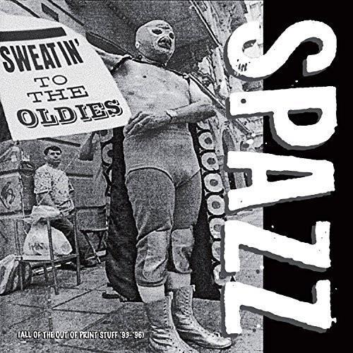 Spazz - Sweatin' To The Oldies 2018 Reissue, 2 LPs