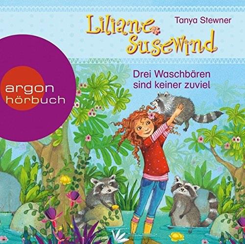 Tanya Stewner & Catherine Stoyan - Liliane Susewind - Drei Waschbären Sind Keiner Zuviel