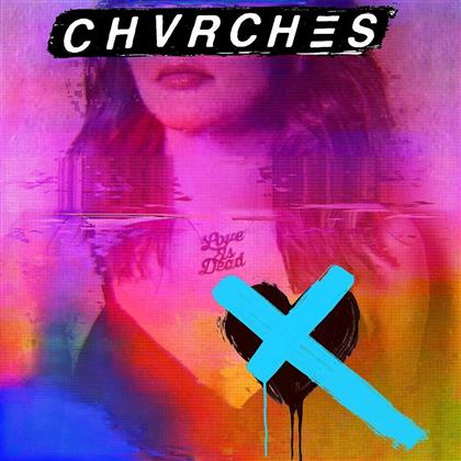 Chvrches - Love Is Dead