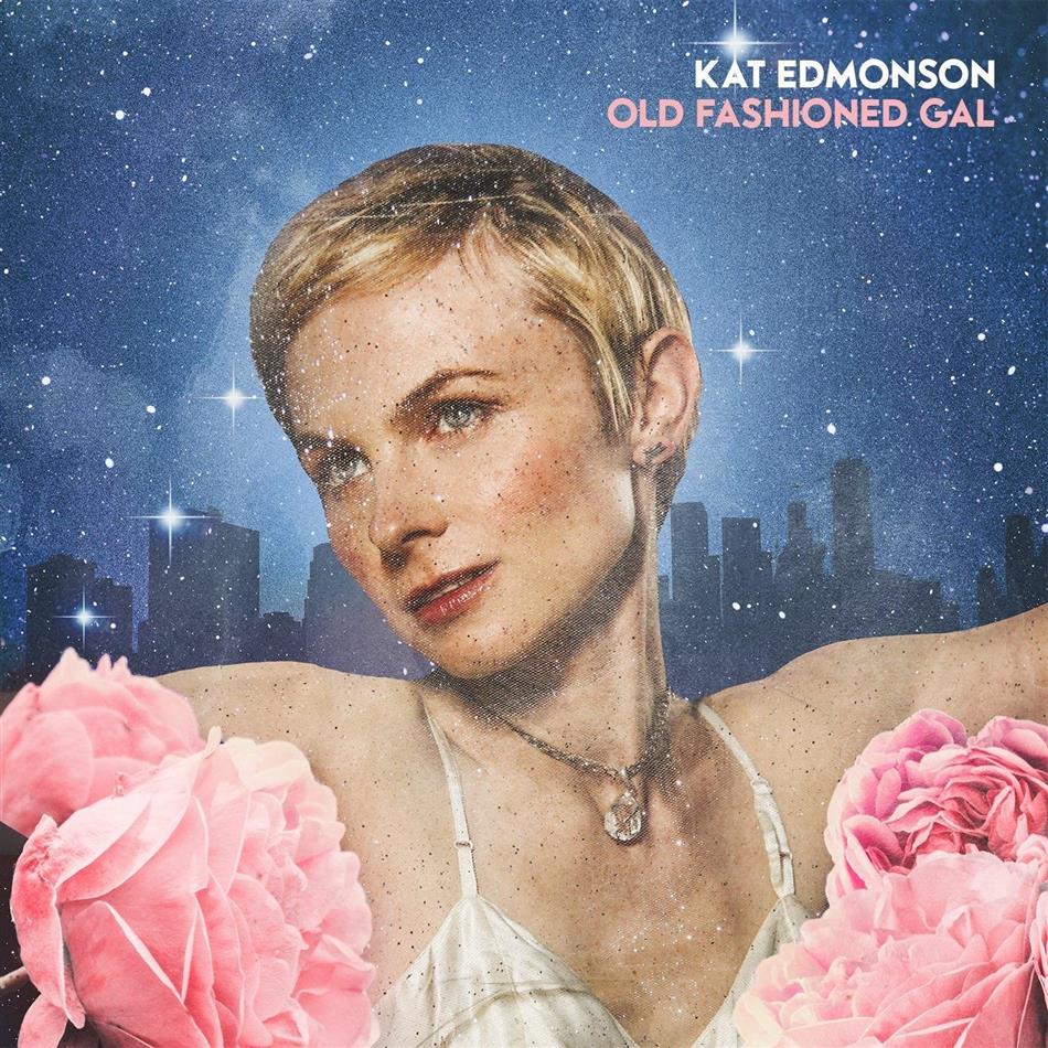 Kat Edmonson - Old Fashioned Gal