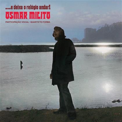 Osmar Milito - E Deixa O Relogio Andar (LP)