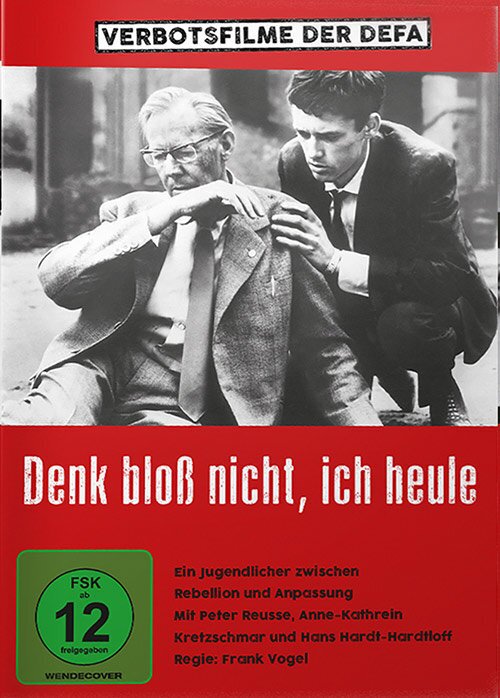 Denk bloss nicht, ich heule (1965) Verbotsfilme der DEFA