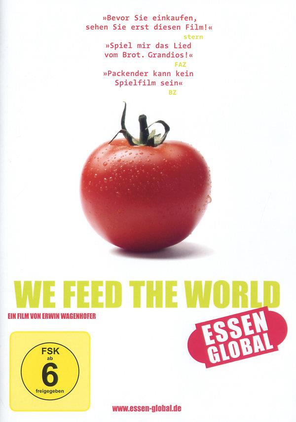 We feed the world - Essen global (2005)