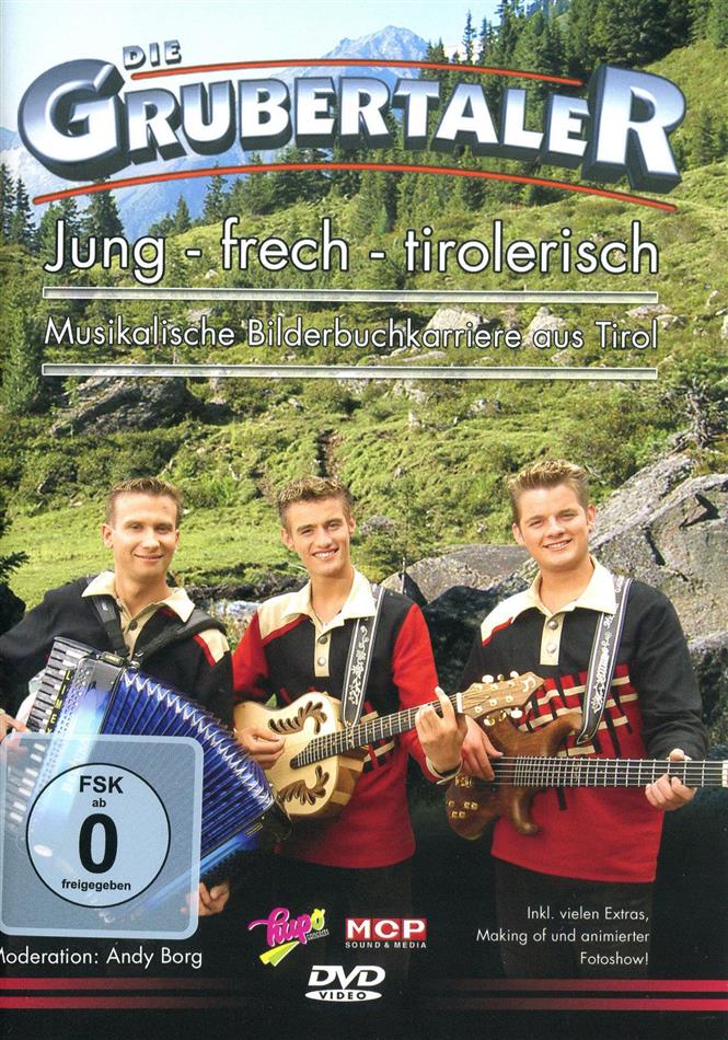 Die Grubertaler - Jung, frech, tirolerisch