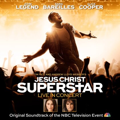 John Legend, Sara Bareilles, Alice Cooper, +, &hellip; - Jesus Christ Superstar - Live In Concert - OST Of The NBC Television Event (2 CDs)