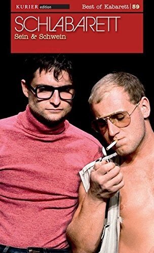 Schlabarett - Sein und Schwein Kurier Edition, Best of Kabarett