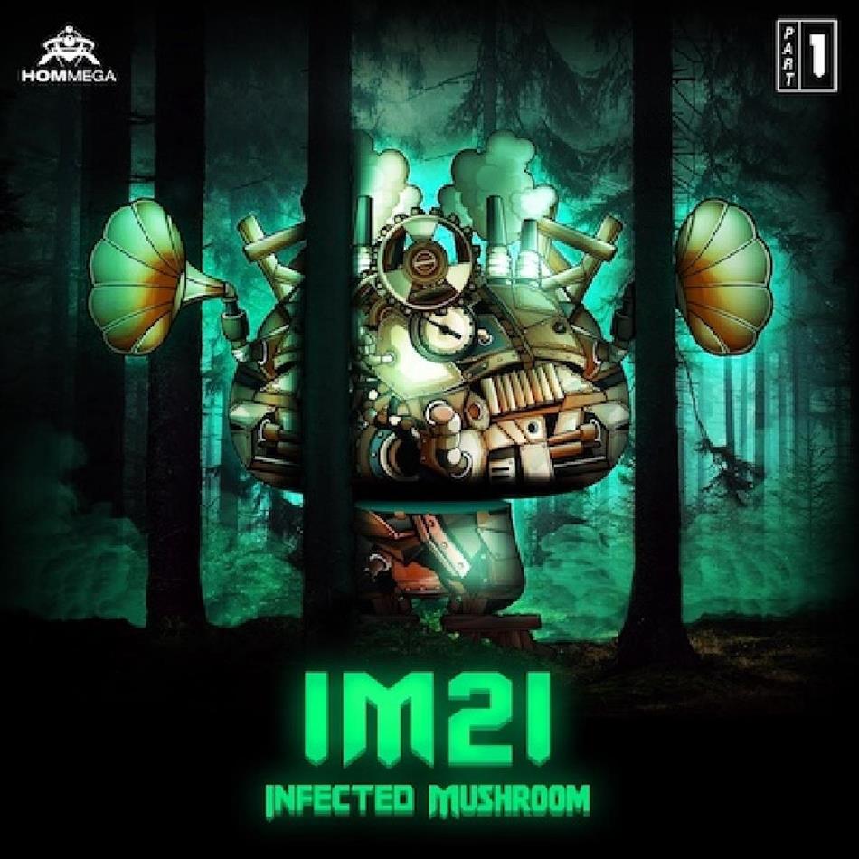 Infected Mushroom - Im21