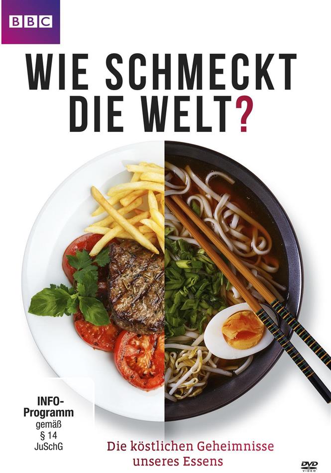 Wie schmeckt die Welt? - Die köstlichen Geheimnisse unseres Essens BBC