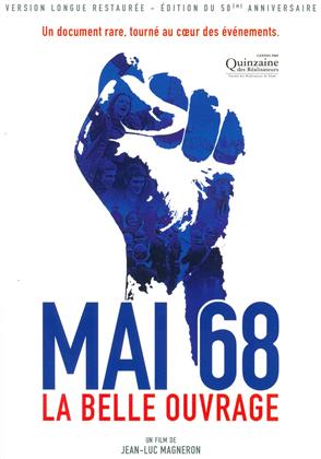 Mai 68 - La belle ouvrage (1968) (&Eacute;dition 50&egrave;me Anniversaire, n/b, Version Longue, Version Restaur&eacute;e)