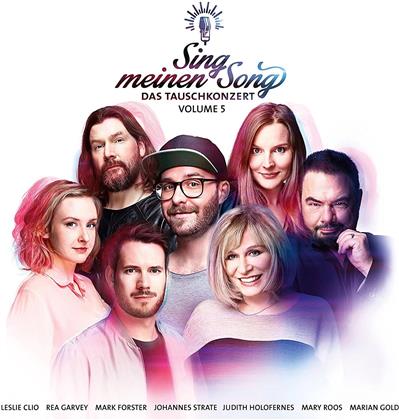 Sing Meinen Song - Das Tauschkonzert - Vol. 5