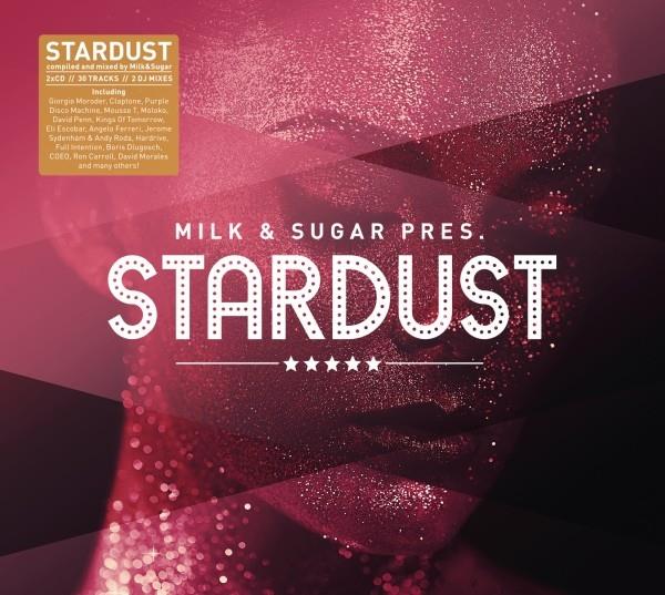 Milk & Sugar Pres. Stardust 2 CDs