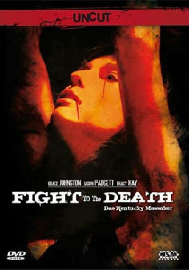 Fight to the Death - Das Kentucky Massaker (2007) Uncut
