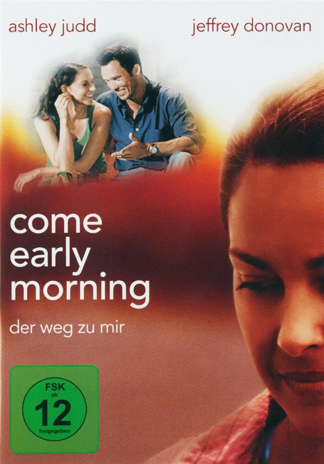 come early morning - der weg zu mir