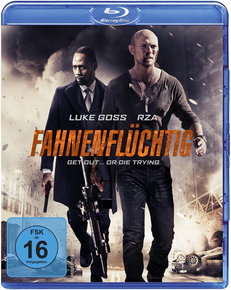 Fahnenflüchtig - Get Out... or Die Trying (2015)