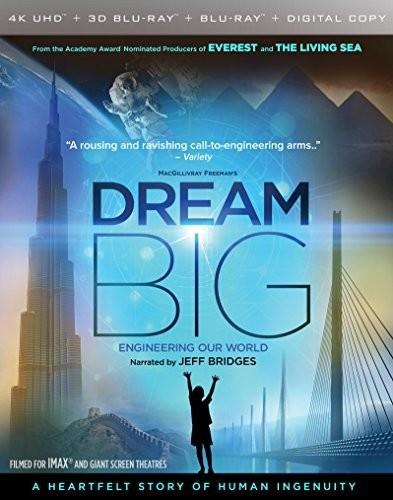 Dream Big - Engineering Our World (2017) Imax, 4K Ultra HD + Blu-ray 3D + Blu-ray