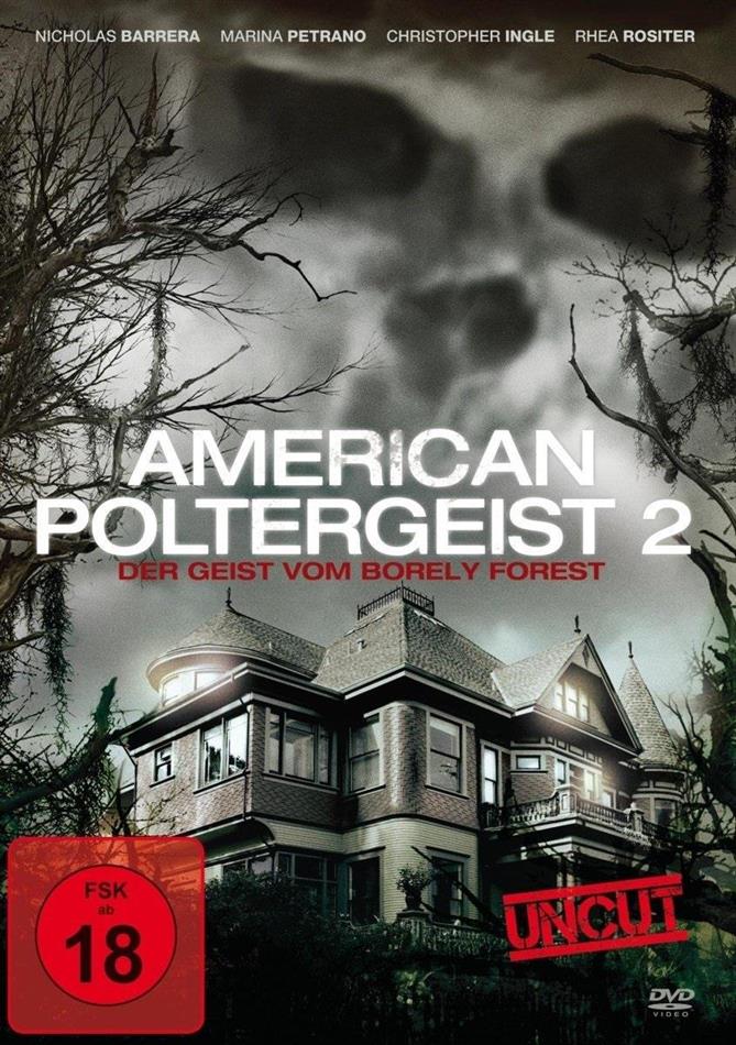 American Poltergeist 2 - Der Geist vom Borely Forest (2013) Uncut