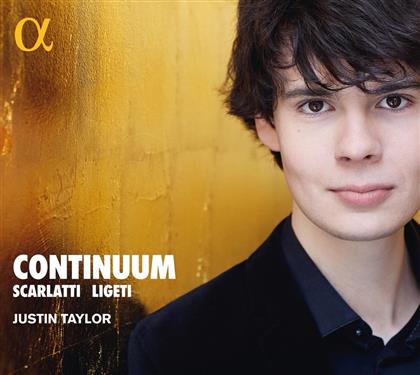 Domenico Scarlatti (1685-1757), Gy&ouml;rgy Ligeti (1923-2006) & Justin Taylor - Continuum