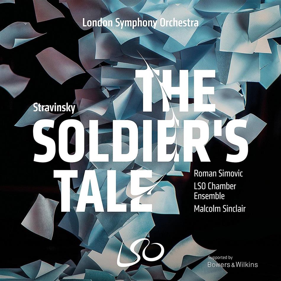 Igor Strawinsky (1882-1971), Malcolm Sinclair, Roman Simovic & LSO Chamber Ensemble - The Soldier's Tale