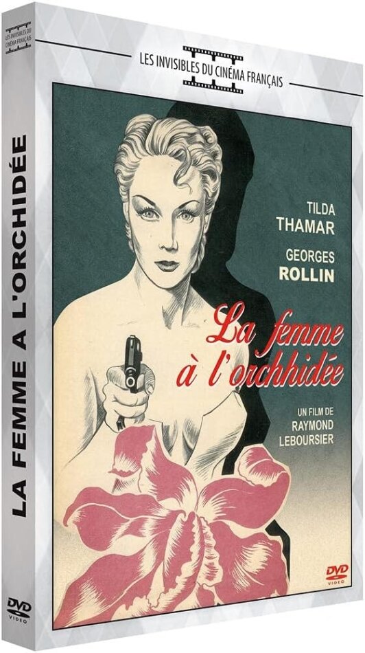 La femme à l'orchidée (1952) Collection les invisibles du cinéma Français