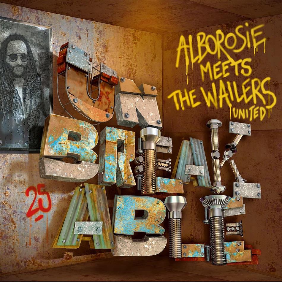 Alborosie - Meets The Wailers United - Unbreakable