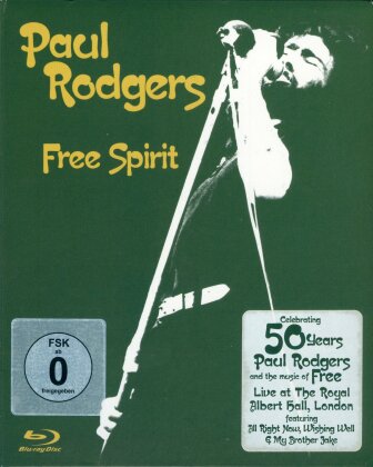 Paul Rodgers (Free, Bad Company, Queen, The Firm) - Free Spirit - Celebrating the Music of Free: Live at the Royal Albert Hall, London