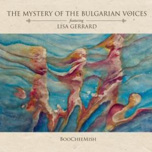 Mystery Of The Bulgarian Voices feat. Lisa Gerrard - Boocheemish Hybrid SACD