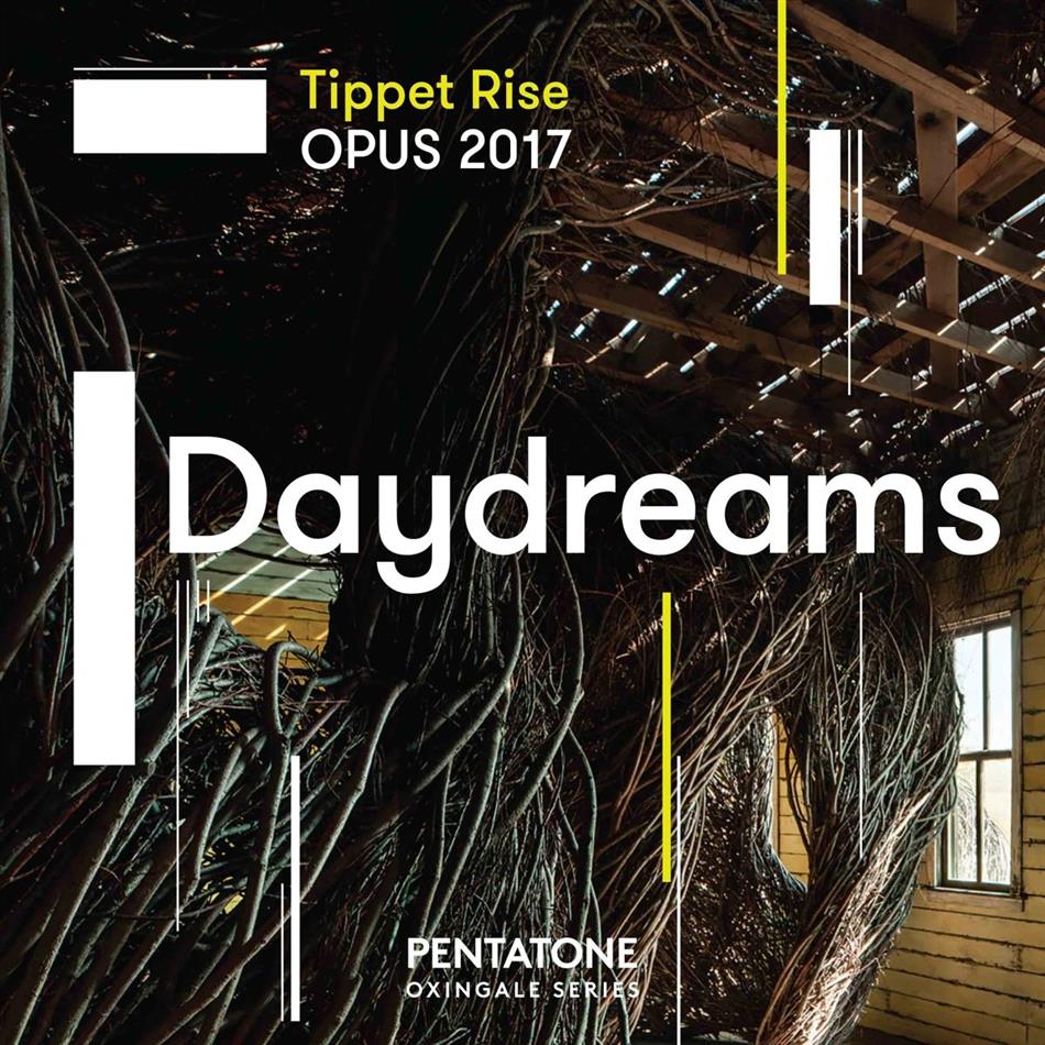 Tippet Rise Opus 2017 Daydream SACD
