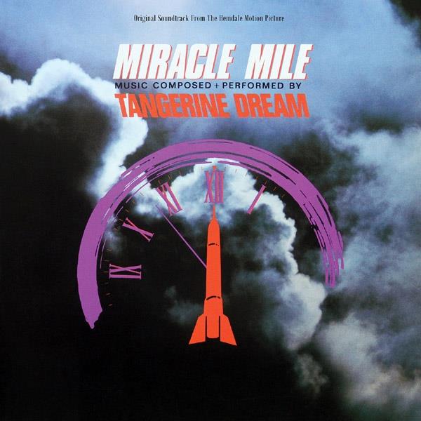 Tangerine Dream - Miracle Mile 2018 Reissue
