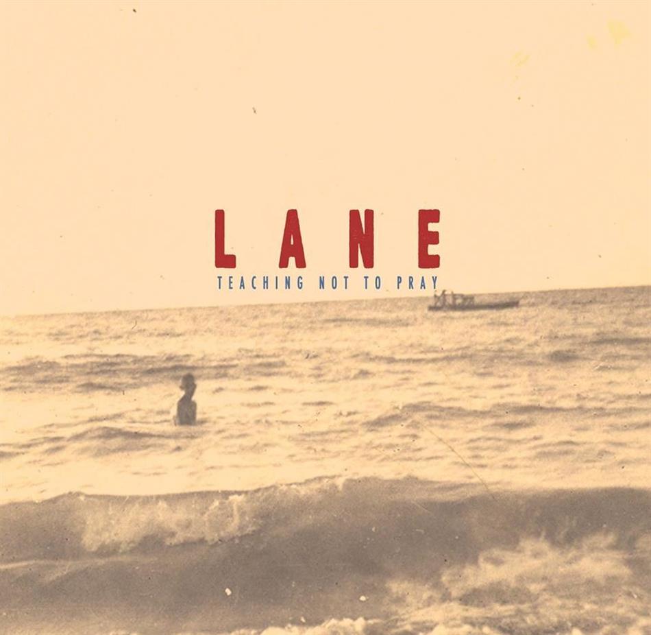 Lane - Teaching Not To Pray