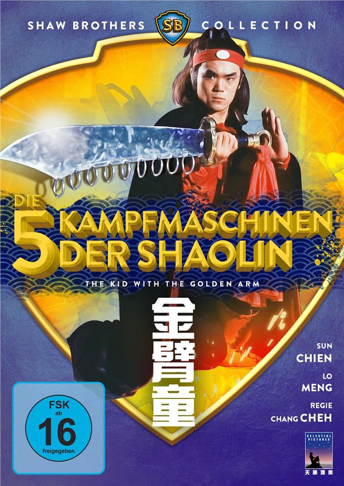 Die 5 Kampfmaschinen der Shaolin - The Kid With The Golden Arm (1979) Shaw Brothers Collection
