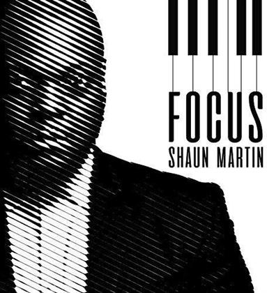 Shaun Martin - Focus