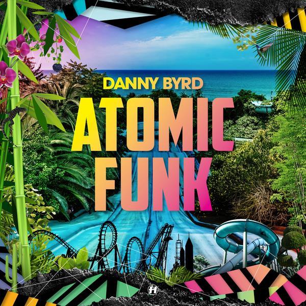 Danny Byrd - Atomic Funk 2 LP + CD