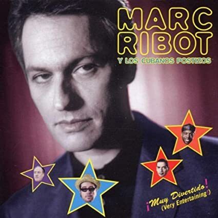 Marc Ribot - Muy Divertido 2018 Reissue