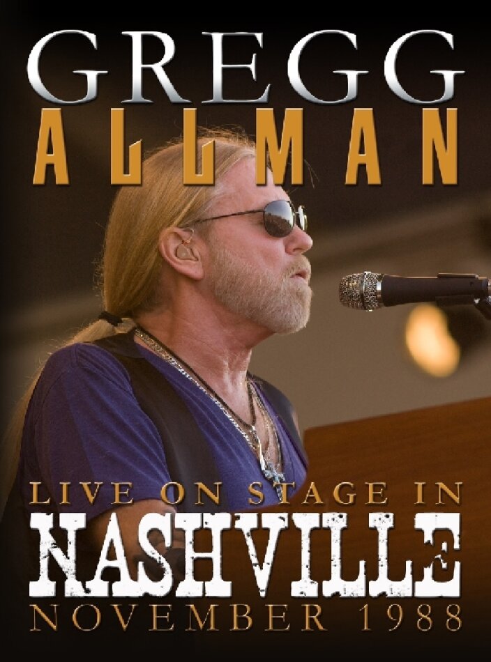 Gregg Allman - Live On Stage In Nashville Inofficial