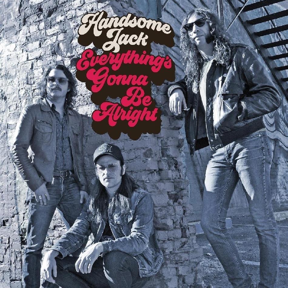 Jack Handsome - Everything's Gonna Be Alright