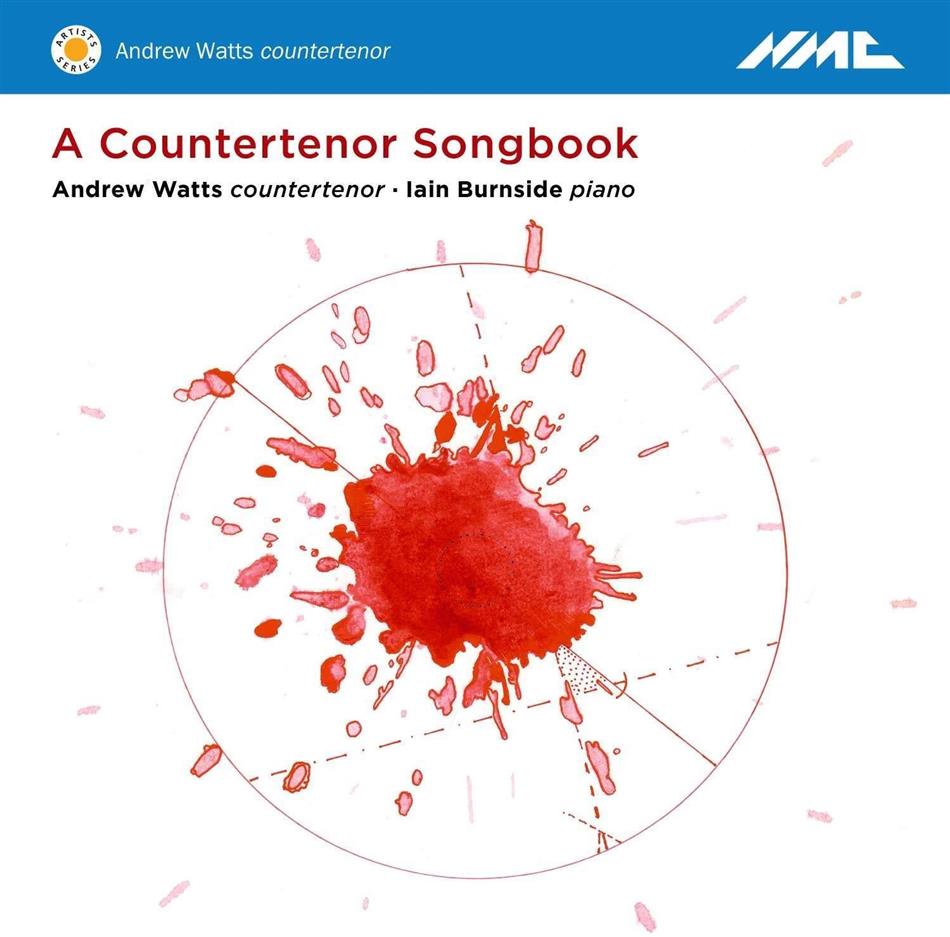 Andrew Watts & Iain Burnside - A Countertenor Songbook